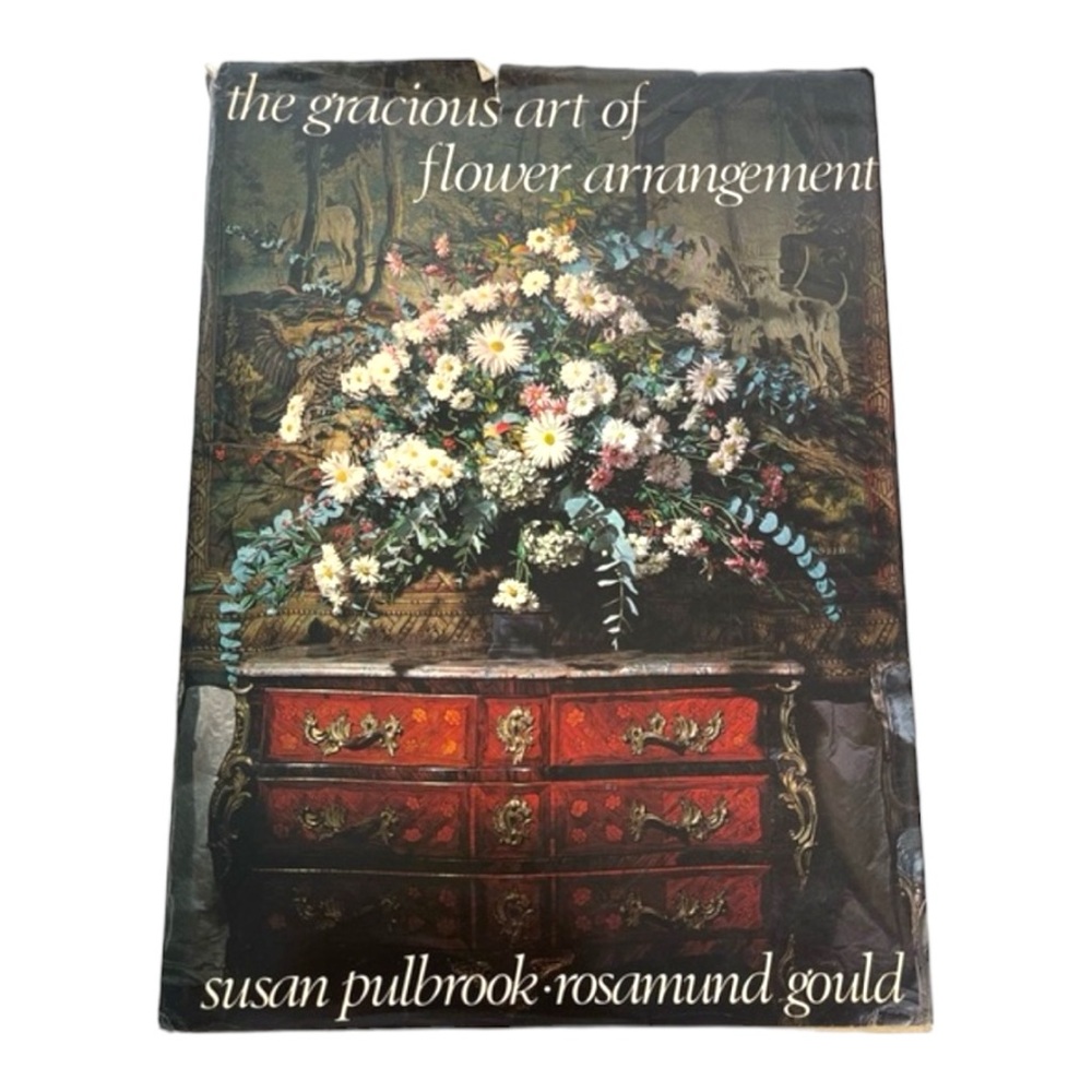Vintage 70’s The Gracious Art of Flower Arrangement
